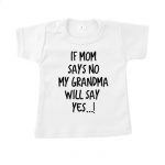 If mom says no…. my Grandma